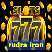 rudra iron